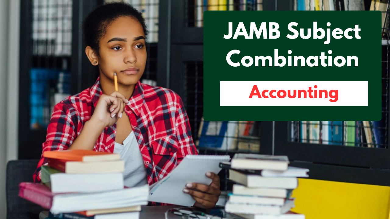 JAMB Subject Combination for Accounting