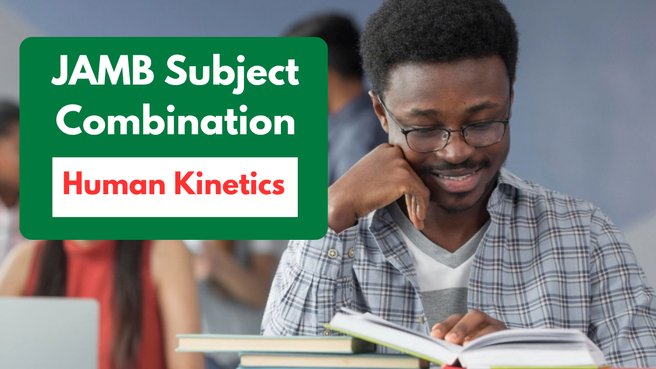 JAMB Subject Combination for Human Kinetics
